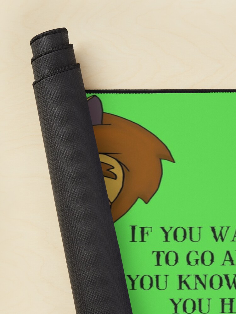 You Know What You Have To Do. Maury Big Mouth Mouse Pad Official Big Mouth Merch